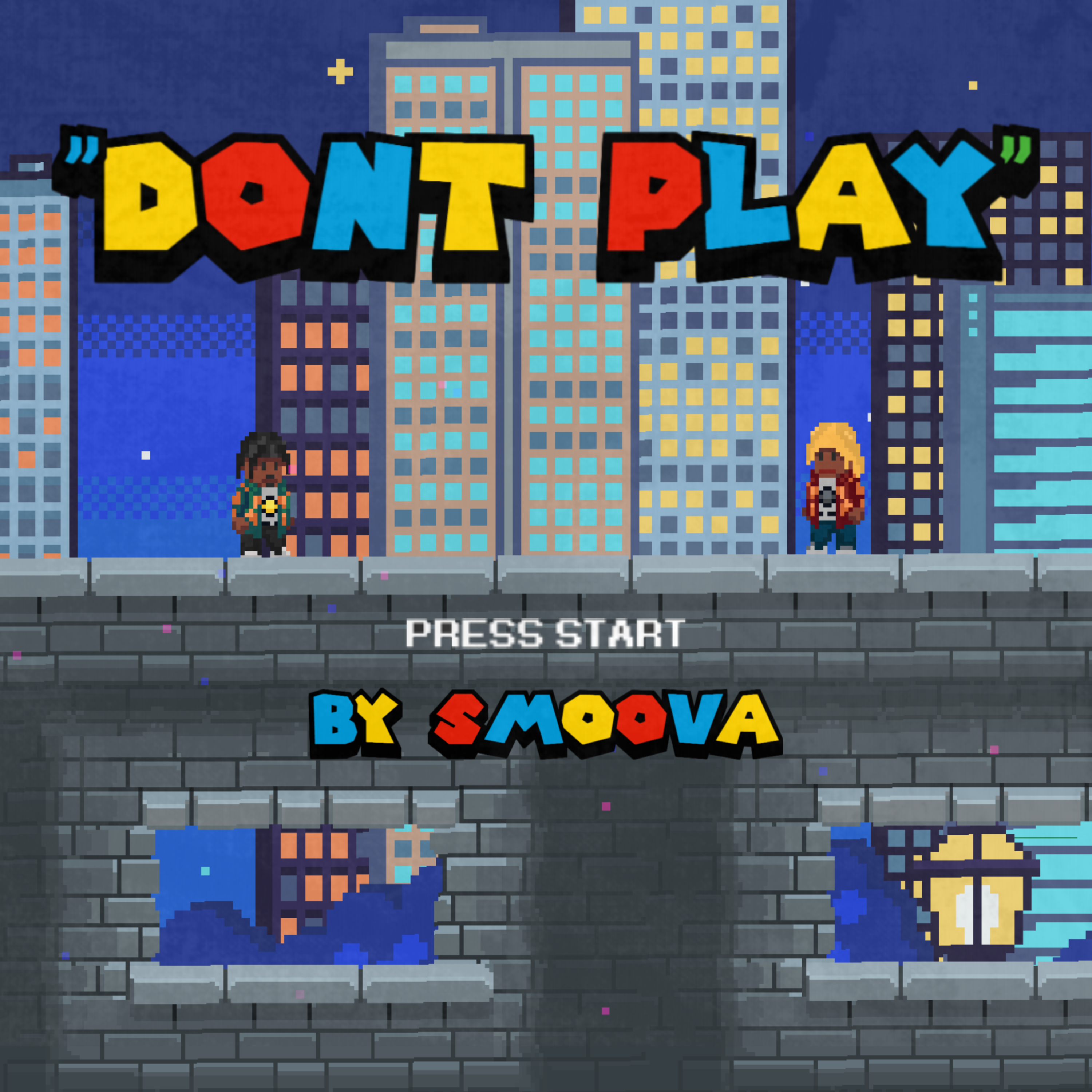 Don't Play by Rich Dropout